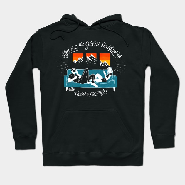 Ignore The Great Outdoors Hoodie by zerobriant